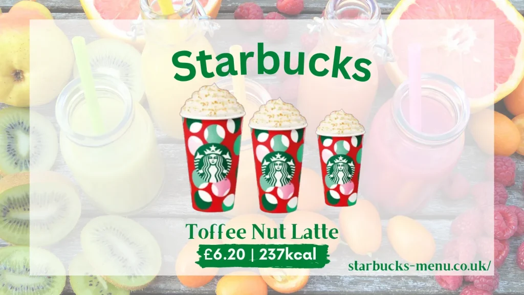 Starbucks UK Toffee Nut Latte Price